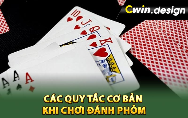 Các quy tắc cơ bản khi chơi đánh phỏm