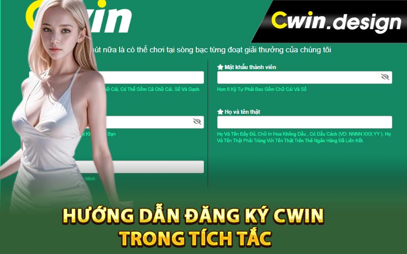 Hướng dẫn đăng ký Cwin trong tích tắc