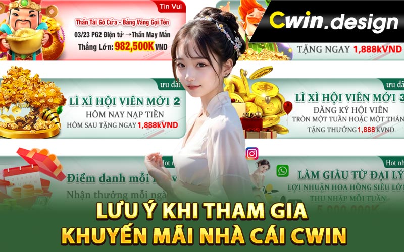 Lưu ý khi tham gia khuyến mãi nhà cái Cwin