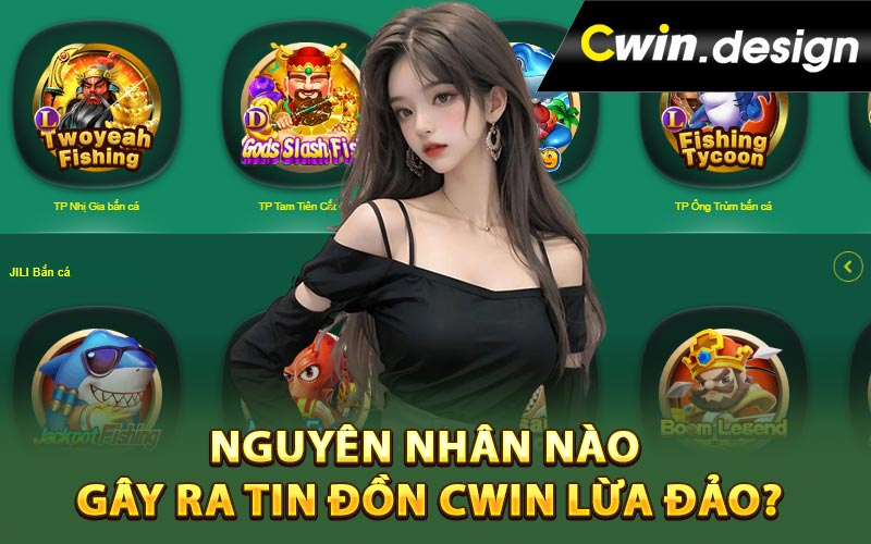 Nguyên nhân nào gây ra tin đồn Cwin lừa đảo?