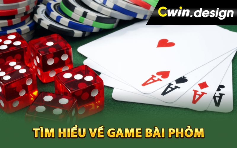 Tìm hiểu về game bài phỏm